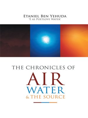 cover image of The Chronicles Of Air, Water, And The Source
